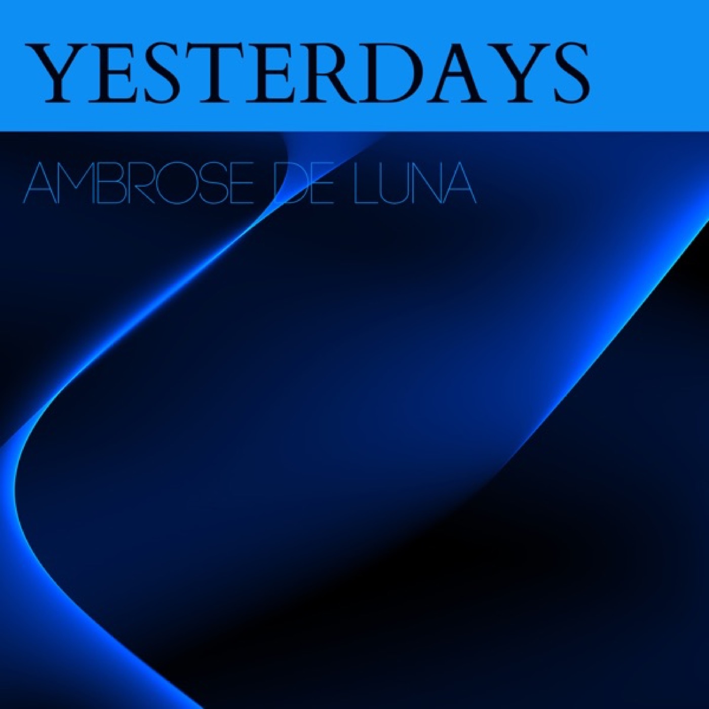 Yesterdays